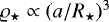 $\varrho_{\star} \propto (a/R_{\star})^3$