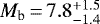 $M_{\textrm{b}}\,{=}\,7.8_{-1.4}^{+1.5}$