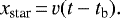 \begin{equation*} x_{\textrm{star}}\,{=}\,v(t-t_{\textrm{b}}). \end{equation*}