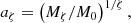 $$ \begin{aligned} a_\zeta =\left({M_\zeta }/{M_0}\right)^{1/\zeta }, \end{aligned} $$
