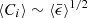 $ \langle C_i\rangle\sim \langle\bar{\epsilon}\rangle^{1/2} $
