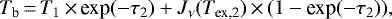 \begin{equation*} T_{\textrm{b}}\,{=}\, T_1\,{\times}\,\textrm{exp}(-\tau_2)+ J_{\nu}(T_{\textrm{ex,2}})\,{\times}\,(1-\textrm{exp}(-\tau_2)) ,\end{equation*}