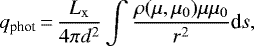 \begin{equation*} q_{\textrm{phot}}\,{=}\,\frac{L_{\rm{x}}}{4\pi d^2} \int \frac{\rho(\mu, \mu_0) \mu \mu_0}{r^2} \textrm{d}s, \end{equation*}