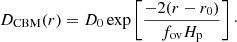 $$ \begin{aligned} D_{\mathrm{CBM}}(r) = D_{\mathrm{0}}\,\mathrm{exp}\left[\frac{-2(r-r_{\mathrm{0}})}{f_{\mathrm{ov}}H_{\mathrm{p}}}\right]\cdot \end{aligned} $$