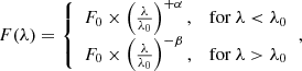 $$ \begin{aligned} F(\lambda ) = {\left\{ \begin{array}{ll} F_0 \times \left( \frac{\lambda }{\lambda _0} \right)^{+\alpha },&\text{for} \ \lambda < \lambda _0 \\ F_0 \times \left( \frac{\lambda }{\lambda _0} \right)^{-\beta },&\text{for} \ \lambda > \lambda _0 \end{array}\right.}, \end{aligned} $$