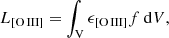 $$ \begin{aligned} L_{\rm [O\,III]}=\int _{\rm V} \epsilon _{\rm [O\,III]}f~\mathrm{d}V, \end{aligned} $$
