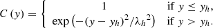 $$ \begin{aligned} C\left( { y} \right) = \left\{ {\begin{array}{*{20}{c}} 1&\mathrm{if}\ { y} \le { y}_h, \\ {\exp \left({ - {{\left( {{ y} - {{ y}_h}} \right)}^2}/{\lambda _h}^2} \right)}&\mathrm{if}\ { y} > { y}_h. \end{array}} \right. \end{aligned} $$