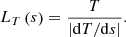 $$ \begin{aligned} {L_T}\left( s \right) = \frac{T}{{\left| {\mathrm{d}T/\mathrm{d}s} \right|}}. \end{aligned} $$