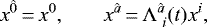 \begin{equation*} x^{\hat 0}\,{=}\,x^0\text{,} \qquad x^{\hat a}\,{=}\,\Lambda^{\hat a}_{\ i}(t)x^i\text{,}\end{equation*}