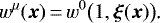 \begin{equation*} w^{\mu}(\bm{x})\,{=}\,w^0\big(1,\bm\xi(\bm{x})\big)\text{.}\end{equation*}