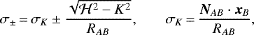 \begin{equation*} \sigma_{\pm}\,{=}\,\sigma_K\pm\frac{\sqrt{\mathcal H^2-K^2}}{R_{AB}}\text{,} \qquad \sigma_K\,{=}\,\frac{\bm{N}_{AB}\cdot\bm{x}_B}{R_{AB}}\text{,}\end{equation*}