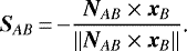 \begin{equation*} \bm{S}_{AB}\,{=}\,{-}\frac{\bm{N}_{AB}\times\bm{x}_B}{\Vert\bm{N}_{AB}\times\bm{x}_B\Vert}\text{.}\end{equation*}