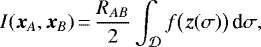 \begin{equation*} I(\bm{x}_A,\bm{x}_B)\,{=}\,\frac{R_{AB}}{2}\int_{\mathcal D}f\big(\bm{z}(\sigma)\big)\,\textrm{d}\sigma\text{,}\end{equation*}