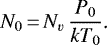 \begin{equation*} N_0\,{=}\,N_v\,\frac{P_0}{kT_0}\text{.} \end{equation*}