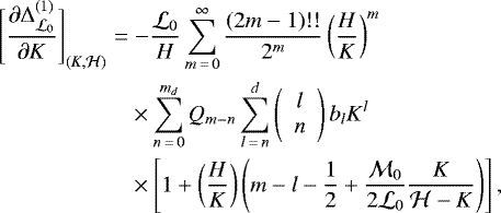 \begin{align*} \Bigg[\frac{\partial \Delta^{(1)}_{\mathcal L_0}}{\partial K}\Bigg]_{(K,\mathcal H)}\;{=}&\;{-}\frac{\mathcal L_0}{H}\sum_{m\,{=}\,0}^{\infty}\frac{(2m-1)!!}{2^m}\left(\frac{H}{K}\right)^m\nonumber\\ &\times\sum_{n\,{=}\,0}^{m_d}Q_{m-n}\sum_{l\,{=}\,n}^{d}\left( \begin{array}{c} l\\ n \end{array} \right)b_lK^{l}\nonumber\\ &\times\left[1+\left(\frac{H}{K}\right)\left(m-l-\frac{1}{2}+\frac{\mathcal{M}_0}{2\mathcal{L}_0}\frac{K}{\mathcal H-K}\right)\right]\text{,} \end{align*}