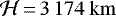 $\mathcal H\,{=}\,3\,174\ \mathrm{km}$