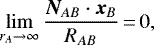 \begin{equation*} \lim_{r_A\to\infty}\frac{\bm{N}_{AB}\cdot\bm{x}_B}{R_{AB}}\,{=}\,0\text{,} \end{equation*}