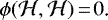 \begin{equation*} \phi(\mathcal{H},\mathcal{H})\,{=}\,0\text{.}\end{equation*}
