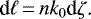 \begin{equation*} \textrm{d}\ell\,{=}\,nk_0\textrm{d}\zeta\text{.} \end{equation*}