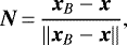 \begin{equation*} \bm{N}\,{=}\,\frac{\bm{x}_B-\bm{x}}{\Vert\bm{x}_B-\bm{x}\Vert}\text{,}\end{equation*}