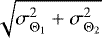 $\sqrt{\sigma_{\Theta_1}^2 + \sigma_{\Theta_2}^2}$