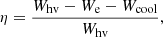 $$ \begin{aligned} \eta = \frac{{W}_{\mathrm{hv}} - {{W}_{\rm e}} - {W}_{\mathrm{cool}}}{{W}_{\mathrm{hv}}}, \end{aligned} $$