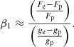 $$ \begin{aligned} \beta _1 \approx {{\left({F_{\rm e}-F_{\rm p}}\over {F_{\rm p}}\right)}\over \left({{g_{\rm e}-g_{\rm p}}\over {g_{\rm p}}}\right)}. \end{aligned} $$