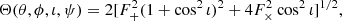 $$ \begin{aligned} \Theta (\theta , \phi , \iota , \psi )= 2[F^2_+(1+\cos ^2\iota )^2+4F^2_\times \cos ^2 \iota ]^{1/2}, \end{aligned} $$