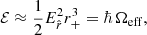 $$ \begin{aligned}&{\mathcal{E} } \approx \frac{1}{2}E_{\hat{r}}^2 r_+^3 = \hbar \,\Omega _{\rm eff},\end{aligned} $$