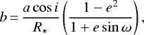 \begin{equation*}b\,{=}\,\frac{a \cos i}{R_{\mathrm{*}}} \left(\frac{1-e^2}{1+e\sin\omega}\right), \end{equation*}