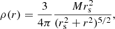 $$ \begin{aligned} \rho (r)=\frac{3}{4\pi }\frac{Mr_{\rm s}^2}{(r_{\rm s}^2+r^2)^{5/2}}, \end{aligned} $$