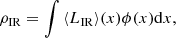 $$ \begin{aligned} \rho _{\rm IR}=\int { \langle L_{\rm IR}\rangle (x)\phi (x)\mathrm{d}x}, \end{aligned} $$