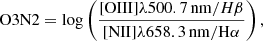 $$ \begin{aligned} \mathrm{O3N2} = \log \left( \frac{\mathrm{[O III]}\lambda 500.7\mathrm{\,nm} / H\beta }{\mathrm{[N II]} \lambda 658.3\mathrm{\,nm} / \mathrm{H}\alpha }\right) , \end{aligned} $$