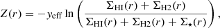 $$ \begin{aligned} Z(r) = - { y}_{\rm eff} \ln \left(\frac{\Sigma _{\mathrm{HI}}(r) + \Sigma _{\mathrm{H2}}(r)}{\Sigma _{\mathrm{HI}}(r) + \Sigma _{\mathrm{H2}}(r)+\Sigma _\star (r)}\right) ,\end{aligned} $$