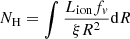 $ N_{\mathrm{H}} = \int \frac{L_{\mathrm{ion}} f_{\mathit{v}}}{\xi R^2} \mathrm{d}R $