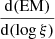 $ \frac{\mathrm{d(EM)}}{\mathrm{d}(\log \xi)} $