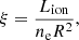 $$ \begin{aligned} \xi = \frac{L_{\rm ion}}{n_{\rm e} R^2}, \end{aligned} $$