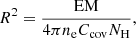 $$ \begin{aligned} R^2 = \frac{\mathrm{EM}}{4 \pi n_{\rm e} C_{\rm cov} N_{\rm H}}, \end{aligned} $$