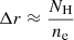 $ \Delta r \approx \frac{N_{\mathrm{H}}}{n_{\mathrm{e}}} $