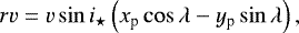\begin{equation*}rv = v\sin{i_{\star}} \left(x_{\textrm{p}} \cos{\lambda} - y_{\textrm{p}} \sin{\lambda}\right), \end{equation*}