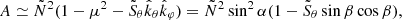 $$ \begin{aligned} A\simeq \tilde{N}^2(1-\mu ^2-\tilde{S}_\theta \hat{k}_\theta \hat{k}_\varphi ) =\tilde{N}^2\sin ^2\alpha (1-\tilde{S}_\theta \sin \beta \cos \beta ), \end{aligned} $$