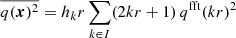 $$ \begin{aligned} {\overline{q({\boldsymbol{x}})^2}}&= h_k r \sum _{k \in I} (2kr+1) \, q^{\mathrm{fft}}(kr)^2 \end{aligned} $$