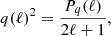 $$ \begin{aligned} q(\ell )^2&= \frac{P_q(\ell )}{2\ell +1}, \end{aligned} $$