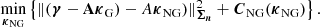 $$ \begin{aligned} \min _{\boldsymbol{\kappa }_{\rm NG}} \left\{ \Vert (\boldsymbol{\gamma }- \mathbf A \boldsymbol{\kappa }_{\rm G}) - A \boldsymbol{\kappa }_{\rm NG}) \Vert ^2_{\boldsymbol{\Sigma _n}} + {{\boldsymbol{C}}_\mathrm{NG} } ( \boldsymbol{\kappa }_{\rm NG}) \right\} . \end{aligned} $$