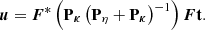 $$ \begin{aligned} \boldsymbol{u} = {\boldsymbol{F}}^{*} \left( \mathbf P _{\boldsymbol{\kappa }} \left( \mathbf P _\eta + \mathbf P _{\boldsymbol{\kappa }} \right)^{-1} \right) {\boldsymbol{F}} \mathbf t . \end{aligned} $$