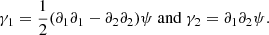 $$ \begin{aligned} \gamma _1 = \frac{1}{2}(\partial _1\partial _1 - \partial _2\partial _2)\psi \ \mathrm{and} \ \gamma _2 = \partial _1 \partial _2 \psi . \end{aligned} $$