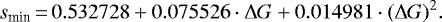 \begin{equation*} s_{\textrm{min}}\,{=}\, 0.532728 &#x002B; 0.075526 \cdot \Delta G &#x002B; 0.014981\cdot (\Delta G)^2.\end{equation*}