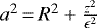 $a^2\,{=}\,R^2&#x002B;\frac{z^2}{\epsilon^2}$