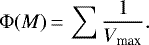 \begin{equation*} \Phi(M)\,{=}\,\sum\frac{1}{V_{\textrm{max}}}. \end{equation*}