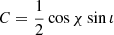 $ C = \frac{1}{2} \cos \chi \sin \iota $